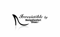 IRRESISTIBLE BY DESIGNCOMFORT SHOES