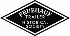 FRUEHAUF TRAILER HISTORICAL SOCIETY