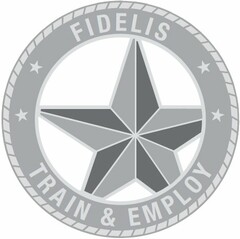 FIDELIS TRAIN & EMPLOY