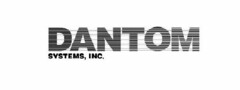 DANTOM SYSTEMS, INC.