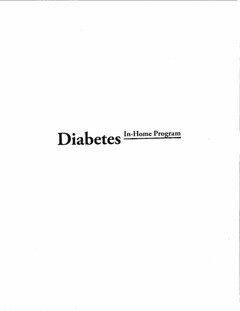 DIABETES IN-HOME PROGRAM