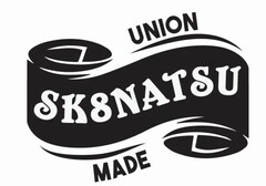 SK8NATSU UNION MADE