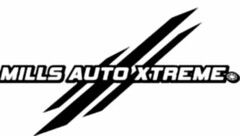 MILLS AUTO XTREME