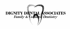 DIGNITY DENTAL ASSOCIATES FAMILY & COSMETIC DENTISTRY