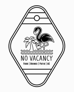 NO VACANCY FOOD DRINKS PATIO AC