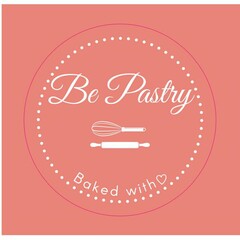 BE PASTRY BAKED WITH