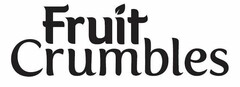 FRUIT CRUMBLES