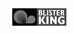 BLISTER KING