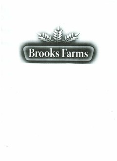 BROOKS FARMS