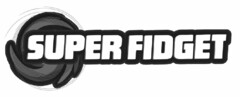 SUPER FIDGET