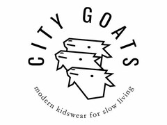 CITY GOATS MODERN KIDSWEAR FOR SLOW LIVING