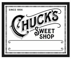 SINCE 1956 CHUCK'S SWEET SHOP