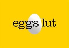 EGGS LUT