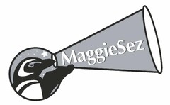 MAGGIESEZ