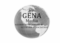 MY GENA MEDIA GLOBAL ENTREPRENEUR NETWORK ASSOCIATION