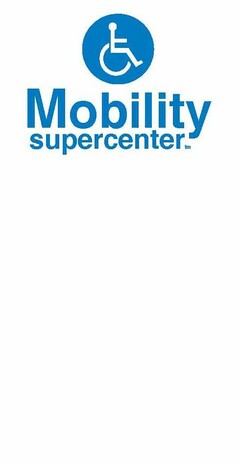 MOBILITY SUPERCENTER