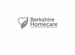 BERKSHIRE HOMECARE CUSTOMIZED HEALTHCARE SERVICES