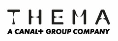 THEMA A CANAL+ GROUP COMPANY