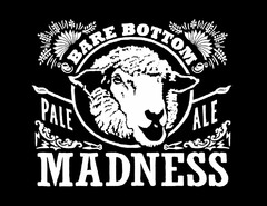 BARE BOTTOM PALE ALE MADNESS