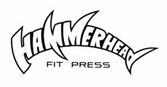 HAMMERHEAD FIT PRESS