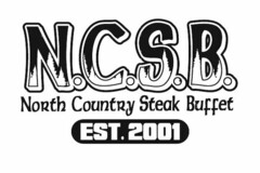 N.C.S.B. NORTH COUNTRY STEAK BUFFET EST. 2001