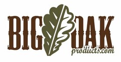 BIG OAK PRODUCTS.COM