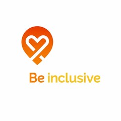 BE INCLUSIVE