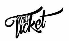 MILL TICKET