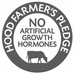 HOOD FARMERS' PLEDGE NO ARTIFICIAL GROWTH HORMONES