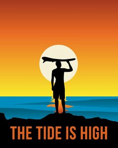 THE TIDE IS HIGH