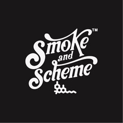 SMOKE AND SCHEME