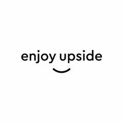 ENJOY UPSIDE