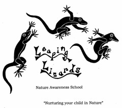 LEAPING LIZARDS NATURE AWARENESS SCHOOL "NURTURING YOUR CHILD IN NATURE"