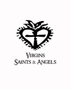 VIRGINS SAINTS & ANGELS