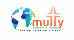 MULLY CHILDREN'S FAMILY "SAVING CHILDREN'S LIVES."