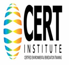 CERT INSTITUTE CERTIFIED ENVIRONMENTAL REMEDIATION TRAINING