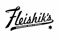 FLEISHIK'S SANDWICHES, NOSH & WHISKEY