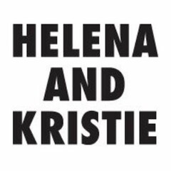HELENA AND KRISTIE