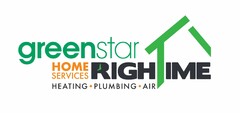 GREEN STAR HOME SERVICES RIGHTIME HEATING PLUMBING AIR