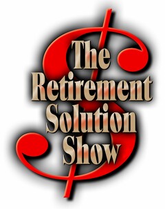 THE RETIREMENT SOLUTION SHOW $