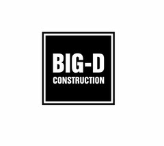 BIG-D CONSTRUCTION