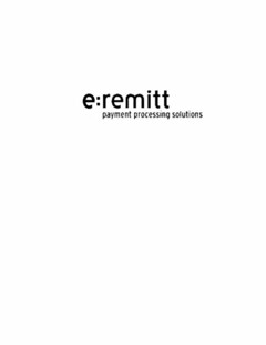 E:REMITT PAYMENT PROCESSING SOLUTIONS