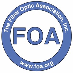 FOA THE FIBER OPTIC ASSOCIATION, INC. WWW.THEFOA.ORG