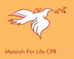 MESSIAH FOR LIFE CPR