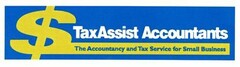 $ TAXASSIST ACCOUNTANTS THE ACCOUNTANCYAND TAX SERVICE FOR SMALL BUSINESS