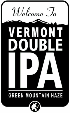 WELCOME TO VERMONT DOUBLE IPA GREEN MOUNTAIN HAZE