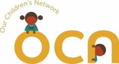 OUR CHILDREN'S NETWORK OCN