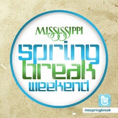 T MISSISSIPPI SPRING BREAK WEEKEND