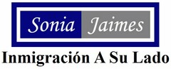 SONIA JAIMES INMIGRACIÓN A SU LADO