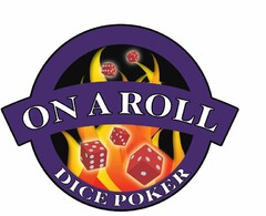 ON A ROLL DICE POKER